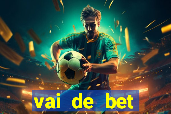 vai de bet gusttavo lima app